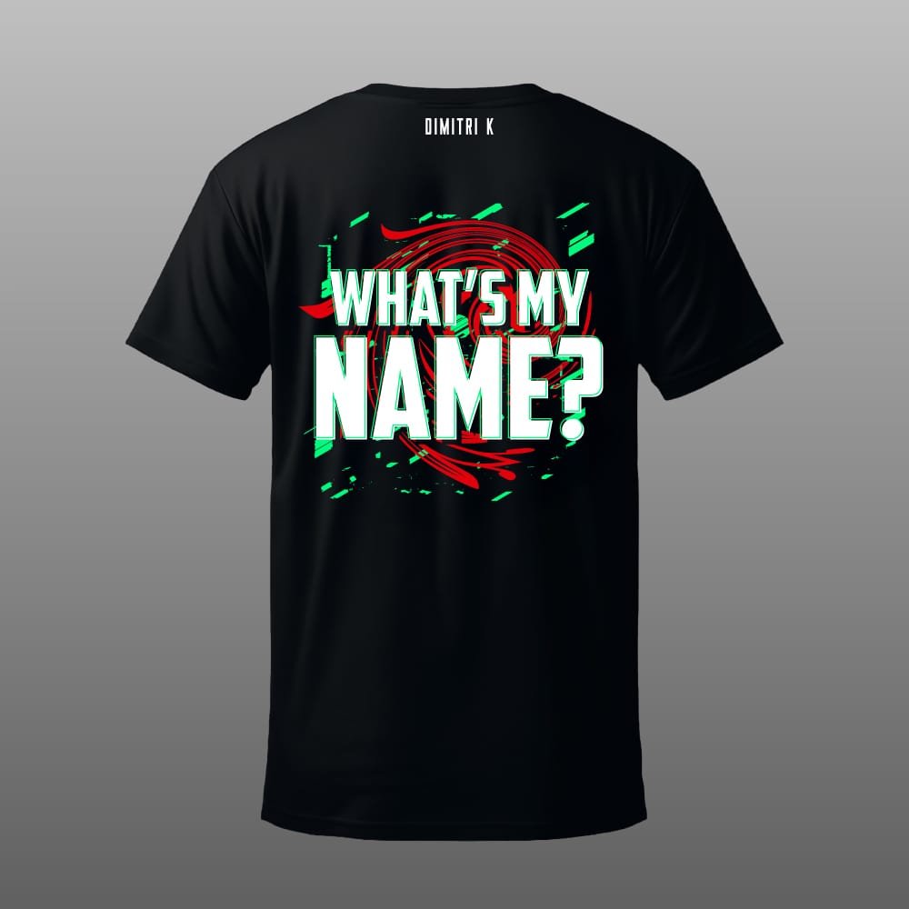 Dimitri K | What’s My Name shirt